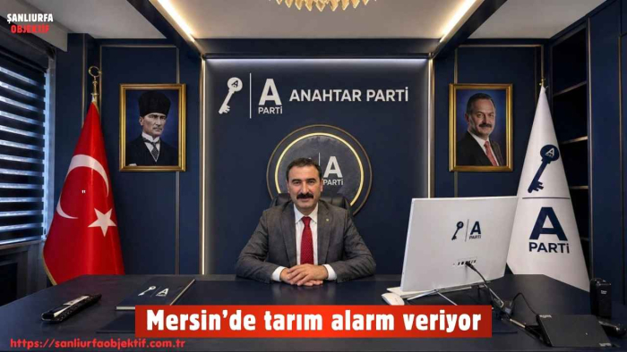 Mersin’de tarım alarm veriyor