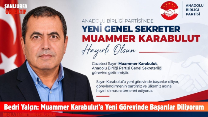 Bedri Yalçın: Muammer Karabulut’a Yeni Görevinde Başarılar Diliyorum