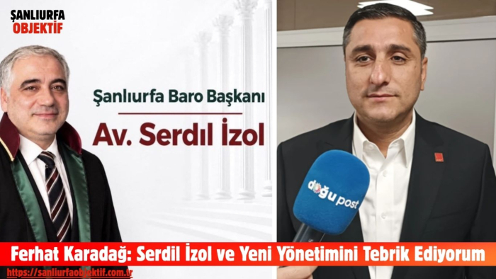 Ferhat Karadağ: Serdil İzol ve Yeni Yönetimini Tebrik Ediyorum