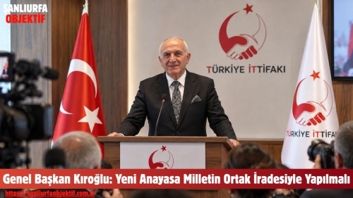 Genel Başkan Kıroğlu: Yeni Anayasa Milletin Ortak İradesiyle Yapılmalı