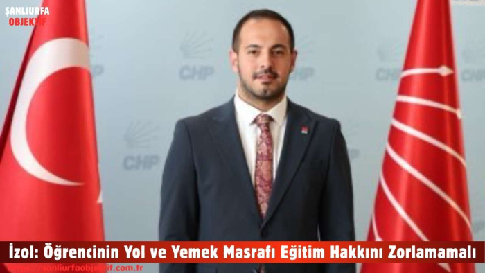 İzol: Öğrencinin Yol ve Yemek Masrafı Eğitim Hakkını Zorlamamalı