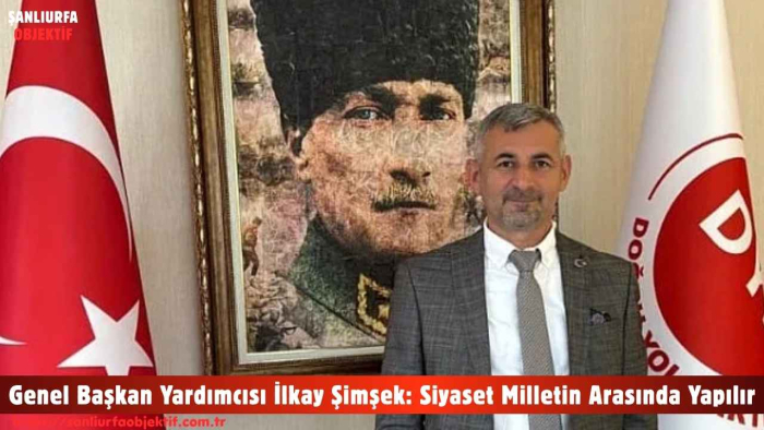 Genel Başkan Yardımcısı İlkay Şimşek: Siyaset Milletin Arasında Yapılır