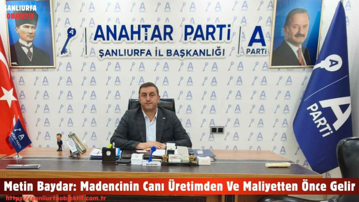 Metin Baydar: Madencinin Canı Üretimden Ve Maliyetten Önce Gelir