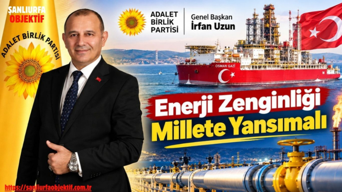 Uzun: Enerji Zenginliği Millete Yansımalı