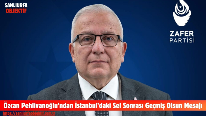 Özcan Pehlivanoğlu’ndan İstanbul’daki Sel Sonrası Geçmiş Olsun Mesajı