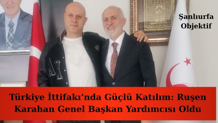 Türkiye İttifakı’nda Güçlü Katılım: Ruşen Karahan Genel Başkan Yardımcısı Oldu