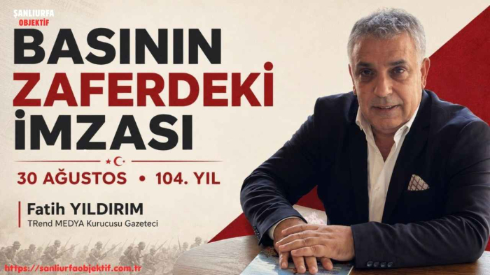 Gazeteci Fatih Yıldırım: Basının Zaferdeki İmzası