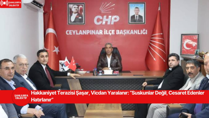 Hakkaniyet Terazisi Şaşar, Vicdan Yaralanır: “Suskunlar Değil, Cesaret Edenler Hatırlanır”