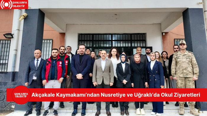 Akçakale Kaymakamı’ndan Nusretiye ve Uğraklı’da Okul Ziyaretleri