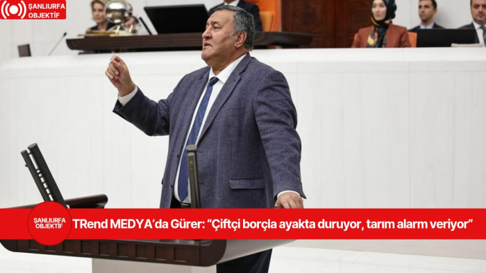 TRend MEDYA’da Gürer: “Çiftçi borçla ayakta duruyor, tarım alarm veriyor”