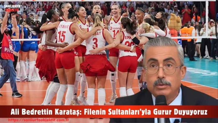 Ali Bedrettin Karataş: Filenin Sultanları’yla Gurur Duyuyoruz