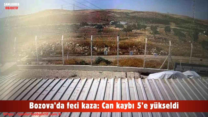 Bozova’da feci kaza: Can kaybı 5’e yükseldi