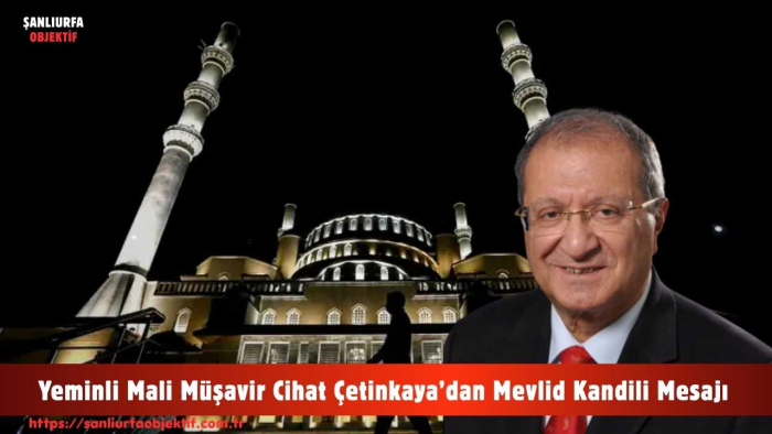 Yeminli Mali Müşavir Cihat Çetinkaya’dan Mevlid Kandili Mesajı