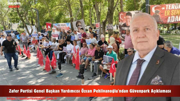 Zafer Partisi Genel Başkan Yardımcısı Özcan Pehlivanoğlu'ndan Güvenpark Açıklaması