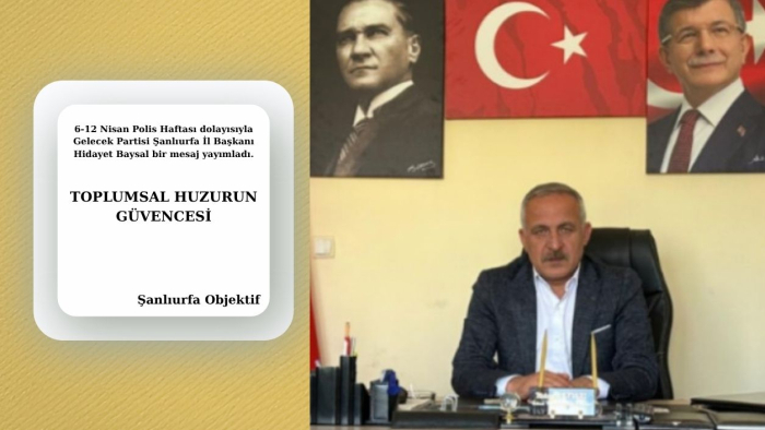 Hidayet Baysal: Polis Teşkilatımız Huzurun Ve Güvenliğin En Güçlü Teminatıdır