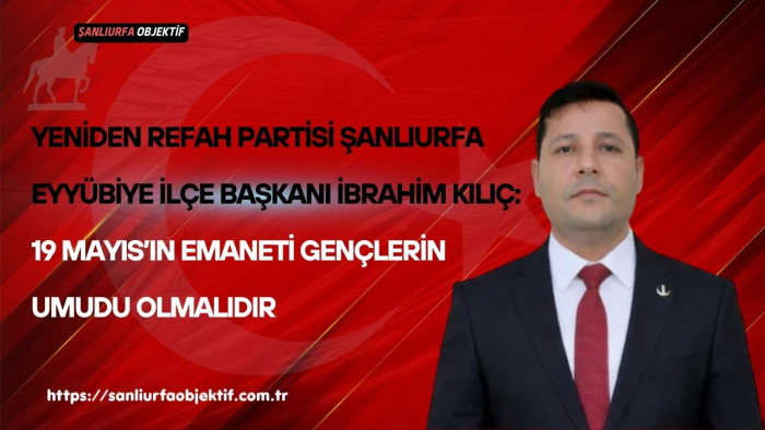 19 Mayıs’ın Emaneti Gençlerin Umudu Olmalıdır
