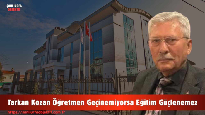 Tarkan Kozan Öğretmen Geçinemiyorsa Eğitim Güçlenemez