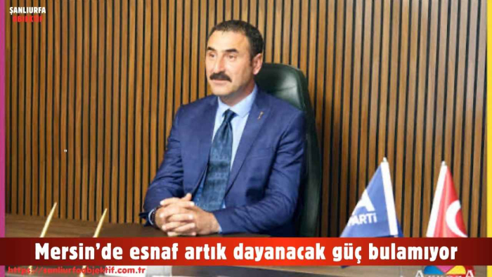 Mersin’de esnaf artık dayanacak güç bulamıyor
