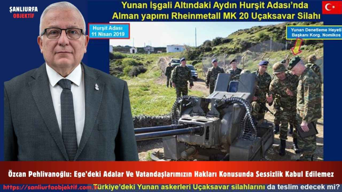 Özcan Pehlivanoğlu: Ege’deki Adalar Ve Vatandaşlarımızın Hakları Konusunda Sessizlik Kabul Edilemez