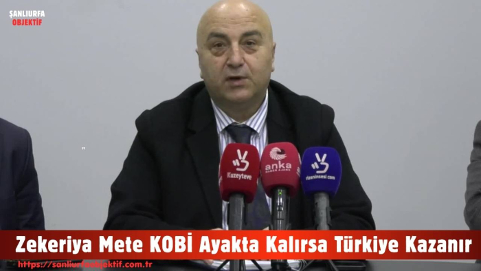 Zekeriya Mete KOBİ Ayakta Kalırsa Türkiye Kazanır